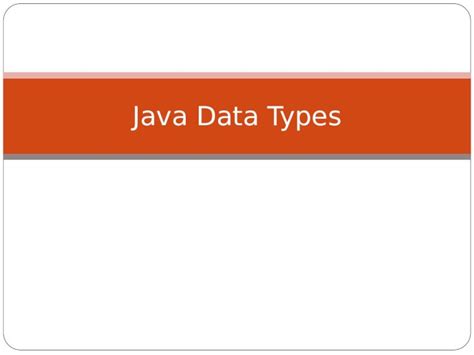 Ppt Java Data Types Data Types In Java Data Types Primitive Non