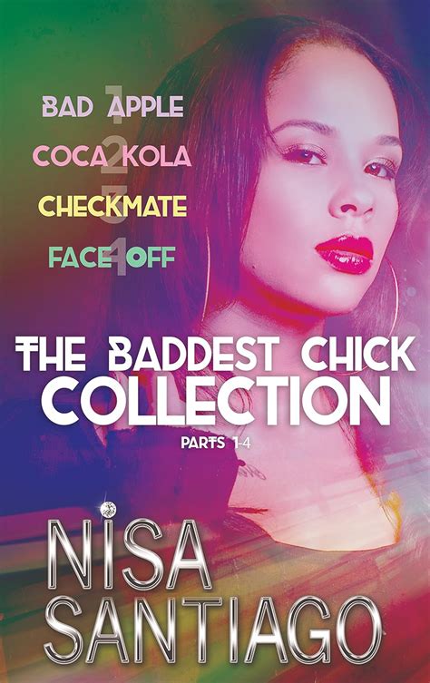 The Baddest Chick Collection Parts 1 4 Kindle Edition By Santiago