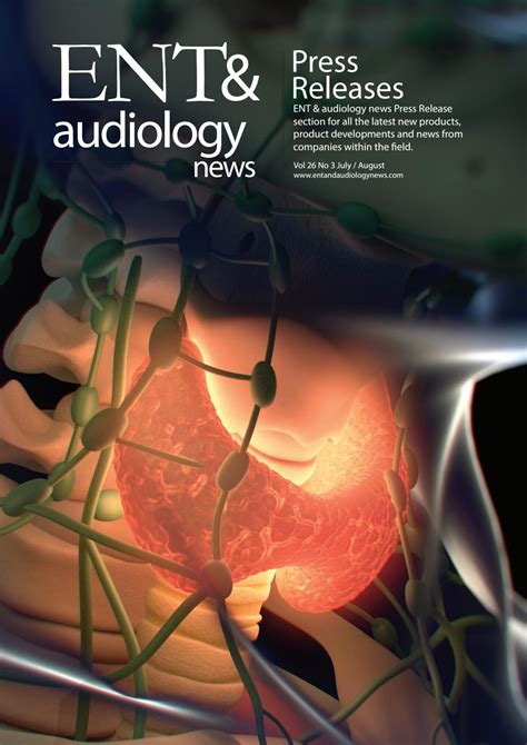 Ent And Audiology News July August 2017 Press Releases By Prs In