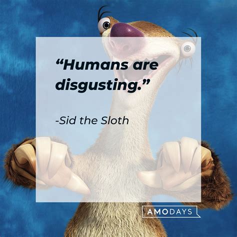 48 Sid The Sloth Quotes From The First Of The Ice Age Films