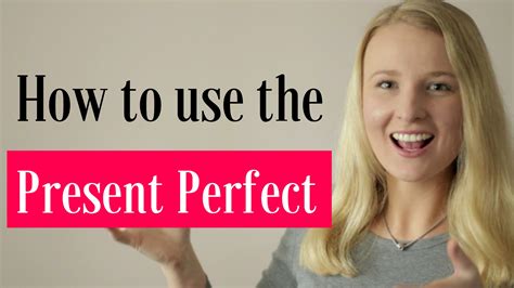Present Perfect Tense (How do we use Present Perfect Tense?)
