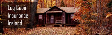 Maybe you would like to learn more about one of these? Log Cabin Insurance Ireland - Bizbroker.ie - Ireland's ...