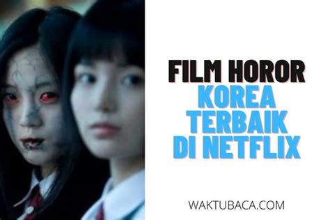 10 Film Horor Korea Di Netflix Terbaik 2024