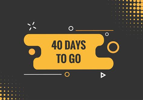 40 Days To Go Countdown Template 40 Day Countdown Left Days Banner