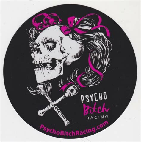 Psycho Bitch Racing Sticker Hot Rod Decal Motorcycles Bikers Toolbox
