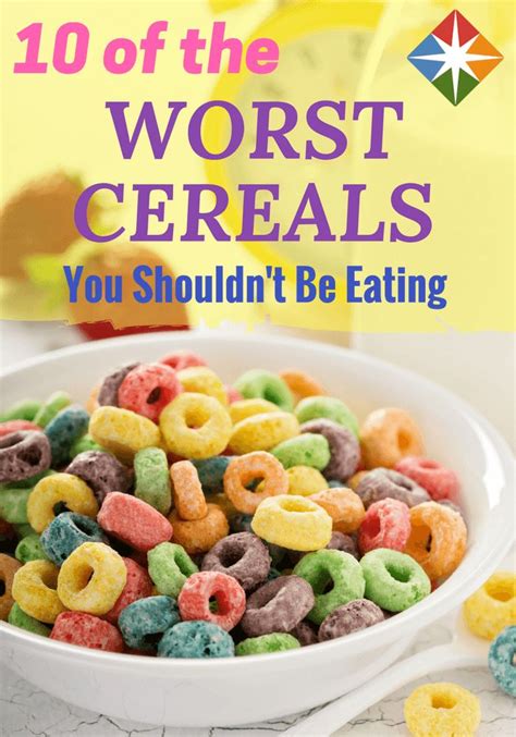 10 Of The Best And Worst Cereals Healthy Cereal Food Eat
