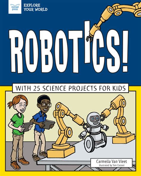 Robotics With 25 Science Projects For Kids
