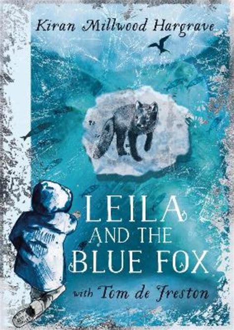 leila and the blue fox by kiran millwood hargrave 9781510110274 harry hartog
