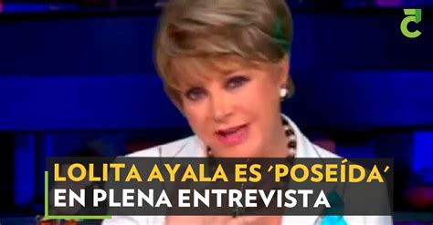Lolita Ayala Es Poseída En Plena Entrevista