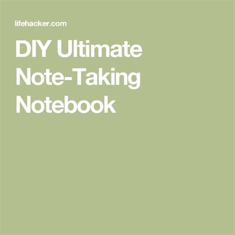 Diy Ultimate Note Taking Notebook Note Taking Notes Notebook