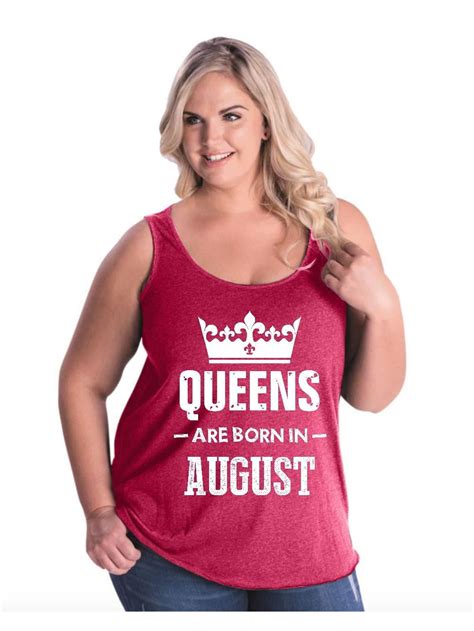 Moms Favorite Womens And Womens Plus Size Queens Are Born In August
