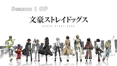 Collection by ariel • last updated 3 weeks ago. Bungo Stray Dogs ALL OP AND ED - YouTube
