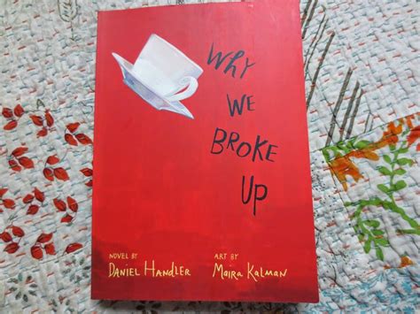 The Whimsy Bookworm A Book Blog From India Review Why We Broke Up By Daniel Handler And Art