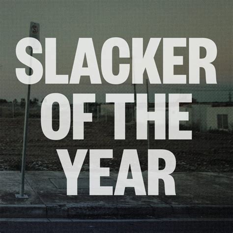 Slacker Of The Year › Studios 301