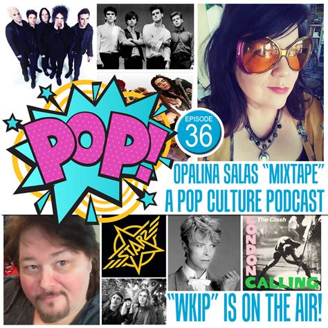 Pop With Ken Mills Pop 36 Wkip Opalina Mixtape