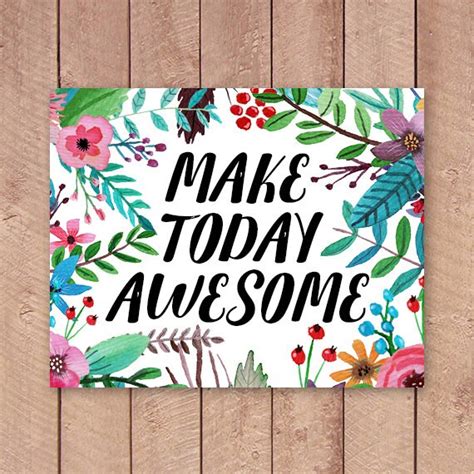 Make Today Awesome 8x10 5x7 Printable Art Print Instant