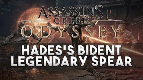 Assassin S Creed Odyssey Hades S Bident Location Legendary Spear