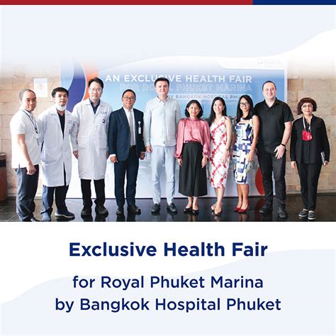 Exclusive Health Fair For Royal Phuket Marina By Bangkok Hospital Phuket Bangkok Hospital