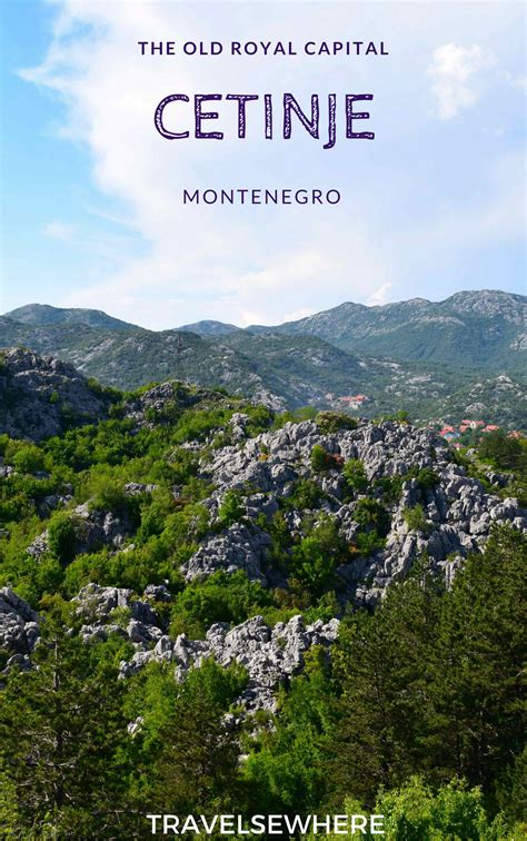 Visiting Cetinje The Old Royal Capital Of Montenegro Travelsewhere