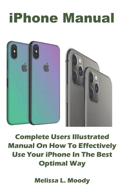 Iphone Manual Complete Users Illustrated Manual On How To Effectively