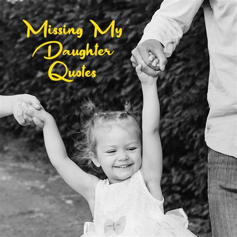 top 15 missing my daughter quotes cardswishes