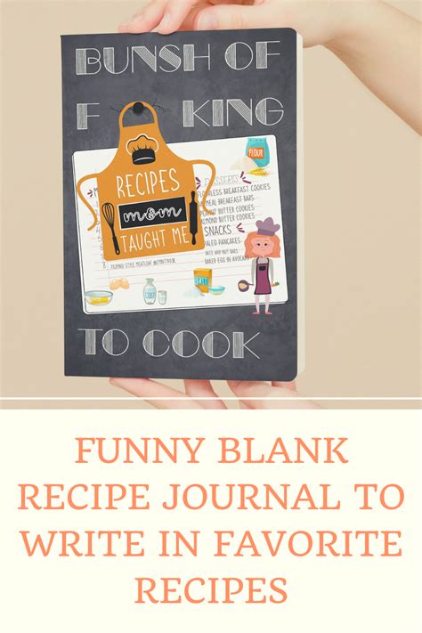 A Person Holding Up A Recipe Book With The Words Funny Blank Recipe Journal To Write In