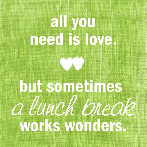 27 Lunch Time Love Quotes Quotes Barbar