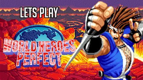 Lets Play World Heroes Perfect Youtube