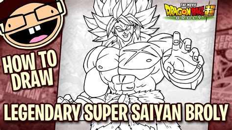 How To Draw Legendary Super Saiyan Broly Dragon Ball Super Broly