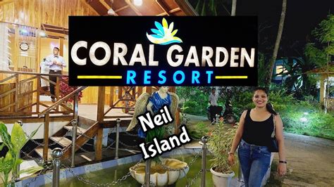 Coral Garden Resort Neil Island Andaman Shaheed Dweep Best Resort In Neil Youtube