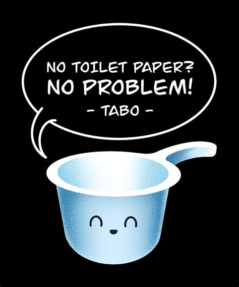 No Toilet Paper No Problem Tabo Funny Filipino Painting By Mia Oscar