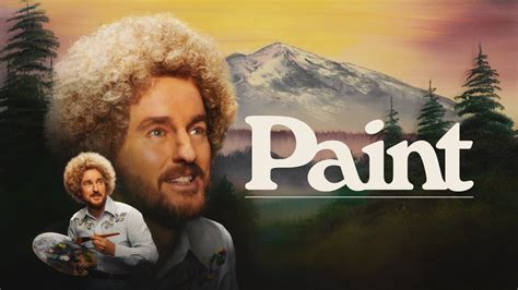 Is Paint About Bob Ross Paint Movie Review The Mary Sue