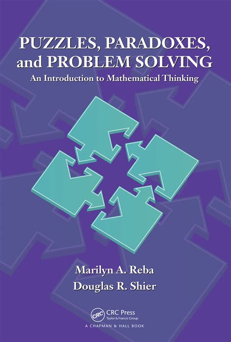 Puzzles Paradoxes And Problem Solving Taylor And Francis Group