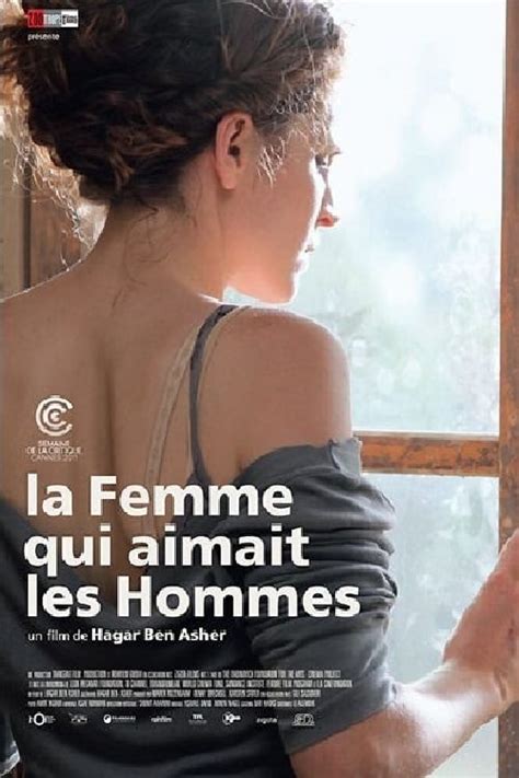 La Femme Qui Aimait Les Hommes Film Réalisateurs Acteurs Actualités
