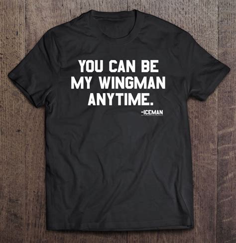 Top Gun You Can Be My Wingman Anytime Premium