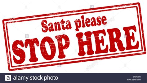 Santa Stop Here Sign Hi Res Stock Photography And Images Alamy