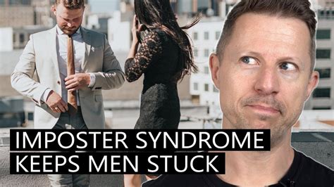 Sexual Imposter Syndrome Keeps Men Stuck And Avoiding Sex Youtube