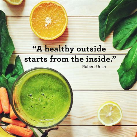 Inspiring Quotes About Health And Fitness A Healthy Outside Starts From The Inside Robert
