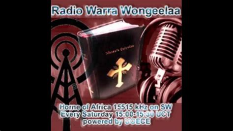 Radio Warra Wangeelaa Tamsaasa Hagayya 232014 Youtube