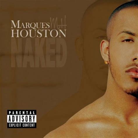 Naked Album By Marques Houston Spotify