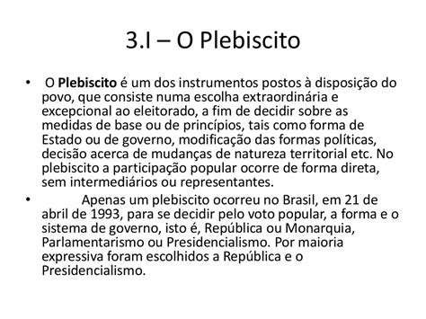 São Instrumentos De Democracia Semidireta Adotados No Direito Brasileiro: