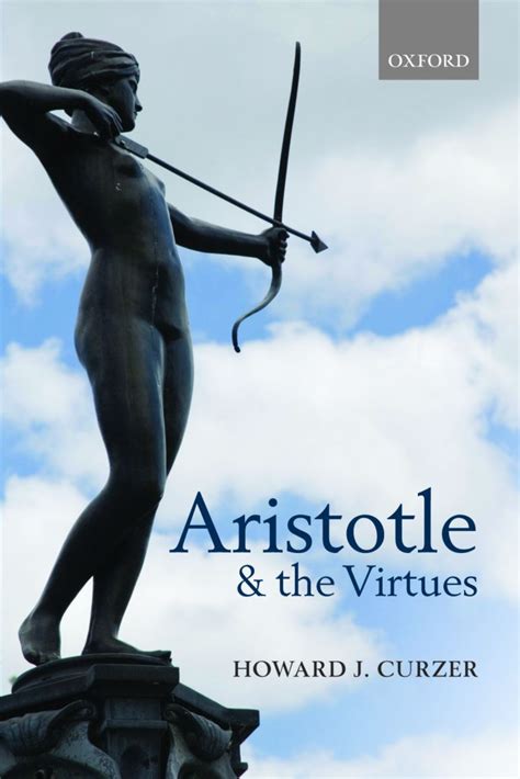 Aristotle And The Virtues Ancient Philosophy Society