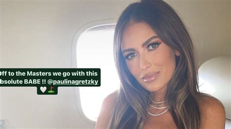 Paulina Gretzky Branded ‘absolute Babe As Dustin Johnsons Wag Relaxes