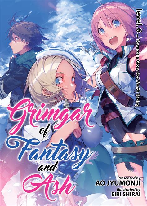 Grimgar Of Fantasy And Ash Light Novel Vol 6 By Ao Jyumonji