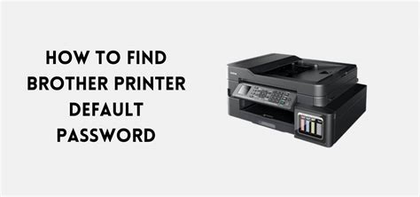 How To Find 1 888 966 6097 Brother Printer Default Password