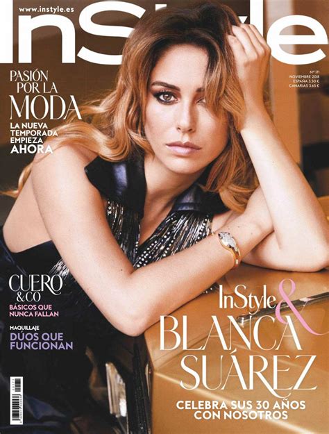 Blanca Suarez In Instyle Magazine Spain November 2018 Hawtcelebs