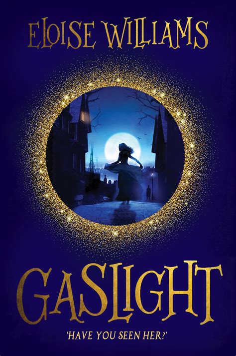 Awfully Big Reviews Gaslight By Eloise Williams Review By Lynda Waterhouse