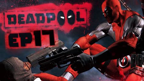 Deadpool Gameplay Walkthrough Part 17 America Lets Plays