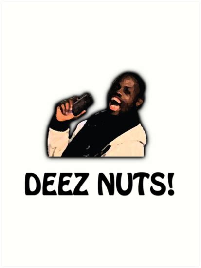 Deez Nuts Art Prints By Crispgraphics Redbubble