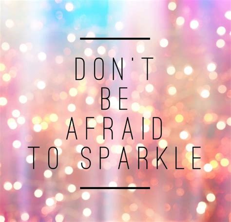 Girly Motivational Don T Forget To Sparkle